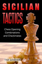 Sicilian Tactics: Chess Opening Combinations and Checkmates - Paperback