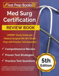 Med Surg Certification Review Book: 3 Practice Tests and CMSRN Study Guide for the Medical Surgical (RN-BC) Exam [5th Edition] - Paperback