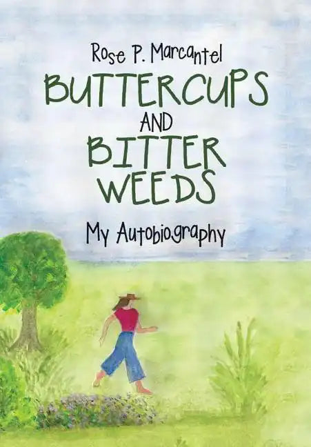 Buttercups and Bitter Weeds - Hardcover