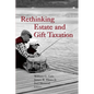 Rethinking Estate and Gift Taxation - Paperback