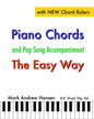 Piano Chords & Pop Song Accompaniment - the Easy Way: The Fun and Fast Way to Play Your Favourite Songs - Paperback