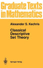 Classical Descriptive Set Theory - Hardcover