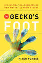 The Gecko's Foot: Bio-Inspiration: Engineering New Materials from Nature - Paperback