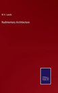 Rudimentary Architecture - Hardcover