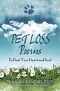 Pet Loss Poems: To Heal Your Heart and Soul - Paperback