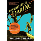 Daughter of Daring: The Trick-Riding, Train-Leaping, Road-Racing Life of Helen Gibson, Hollywood's First Stuntwoman - Hardcover