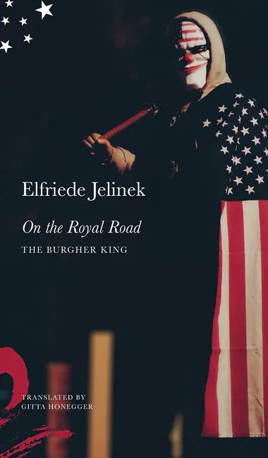 On the Royal Road: The Burgher King - Hardcover