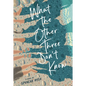What the Other Three Don't Know - Hardcover
