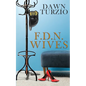F.D.N. Wives - Paperback