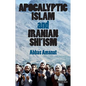Apocalyptic Islam and Iranian Shi'ism - Paperback