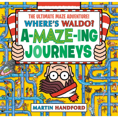 Where's Waldo? Amazing Journeys: The Ultimate Maze Adventure!: (A Maze Puzzle Activity Book with 100+ Hidden Objects to Search and Find - A Perfect Gi - Paperback