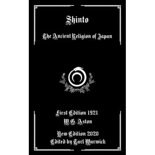 Shinto: The Ancient Religion of Japan - Paperback