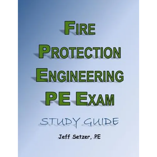 Fire Protection Engineering PE Exam Study Guide - Paperback