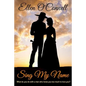 Sing My Name - Paperback