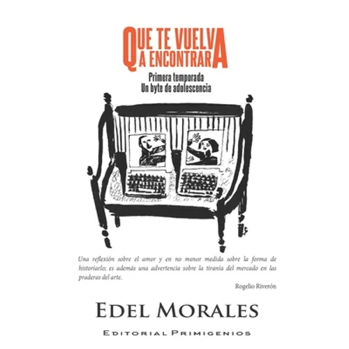 Que te vuelva a encontrar: Primera temporada, un byte de adolescencia - Paperback