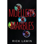 Mueller's Marbles - Paperback