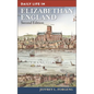 Daily Life in Elizabethan England - Hardcover