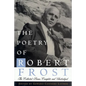 The Poetry of Robert Frost: The Collected Poems, Complete and Unabridged - Hardcover