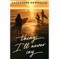 Things I'll Never Say - Hardcover
