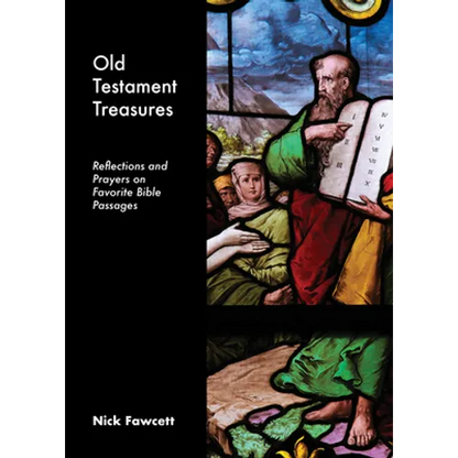 Old Testament Treasures: Reflections and Prayers on Favorite Bible Passages - Paperback