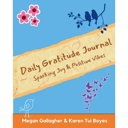 Daily Gratitude Journal - Sparking Joy & Positive Vibes - Paperback