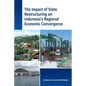 The Impact of State Restructuring on Indonesia's Regional Economic Convergence - Paperback