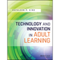 Technology and Innovation in Adult Learning - Paperback