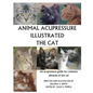 Animal Acupressure Illustrated The Cat - Paperback