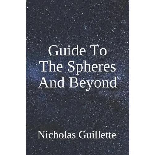 Guide To The Spheres And Beyond - Paperback