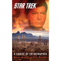 Star Trek: A Choice of Catastrophes - Paperback