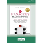 The Manager's Handbook: Five Simple Steps to Build a Team, Stay Focused, Make Better Decisions, and Crush Your Competition [Large Print 16 Pt Edition] - Paperback