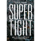 Supertight: Models for Living and Making Culture in Dense Urban Environments - Hardcover