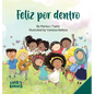 Feliz por dentro: un libro infantil que ayuda a los niños descubrir el amor-propio y sobre la diversidad/afirmaciones positivas/de entre 3 y 6 años - Hardcover