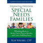 Financial Freedom for Special Needs Families: 9 Building Blocks to Reduce Stress, Preserve Benefits, and Create a Fulfilling Future - Paperback