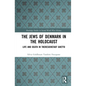 The Jews of Denmark in the Holocaust: Life and Death in Theresienstadt Ghetto - Paperback