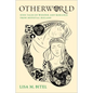 Otherworld: Nine Tales of Wonder and Romance from Medieval Ireland - Hardcover