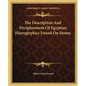 The Description and Decipherment of Egyptian Hieroglyphics Found on Stones - Paperback