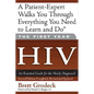 The First Year: HIV: An Essential Guide for the Newly Diagnosed - Paperback