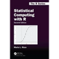 Statistical Computing with R, Second Edition - Hardcover