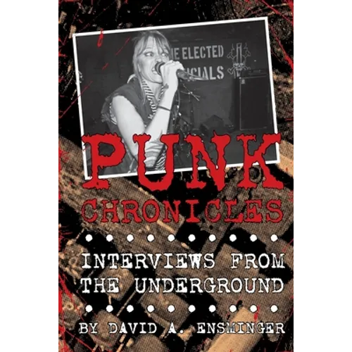 Punk Chronicles: Interviews From the Underground - Paperback