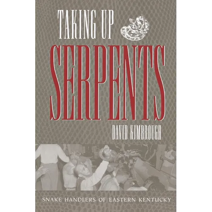 Taking Up Serpents - Paperback