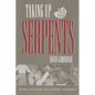 Taking Up Serpents - Paperback
