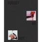 Forget Me Not - Hardcover