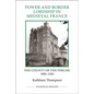 Power and Border Lordship in Medieval France: The County of the Perche, 1000-1226 - Paperback
