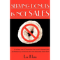 Serving Donuts Is Not Sales: A Unique Way of Looking at the World's Highest Paid Profession by Someone Who Has Absolutely Been There - Paperback