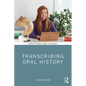 Transcribing Oral History - Paperback
