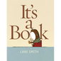 It's a Book - Hardcover