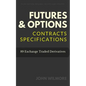 Futures & Options: Contracts Specifications - Paperback