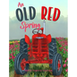 An Old Red Spring: Learning how a tractor runs! - Hardcover