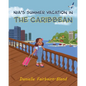Nia's Summer Vacation in the Caribbean - Paperback